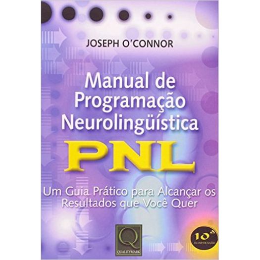 Manual de Programacao Neurolinguistica Pnl - Qualitymark