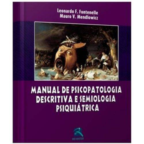 Manual de Psicopatologia Descritiva e Semiologia Psiquiatrica