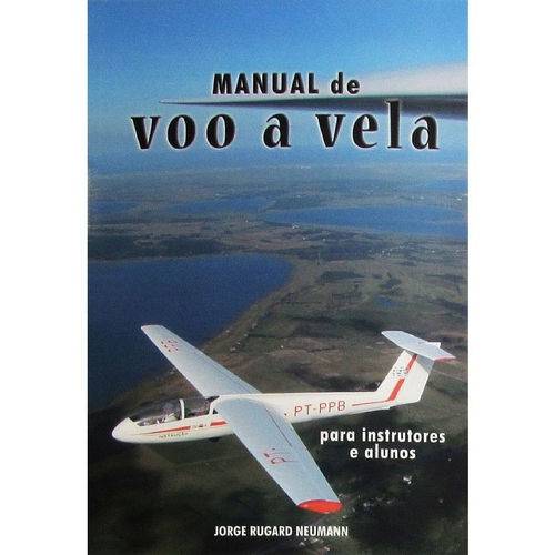 Manual de Voo a Vela - Editora Asa - Autor Jorge Rugard Neumann