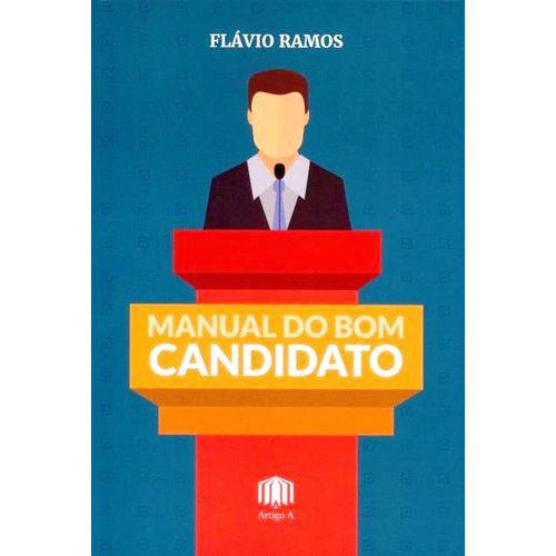 Manual do Bom Candidato + Flávio Ramos + Artigo a