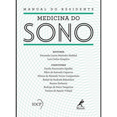 Manual do Residente: Medicina do Sono Manole 1ª Edição 2016 Haddad / Gregório