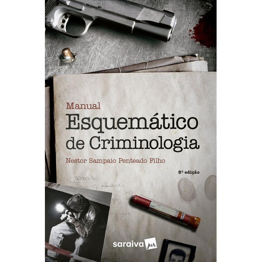 Manual Esquematico de Criminologia - Saraiva - 8ed