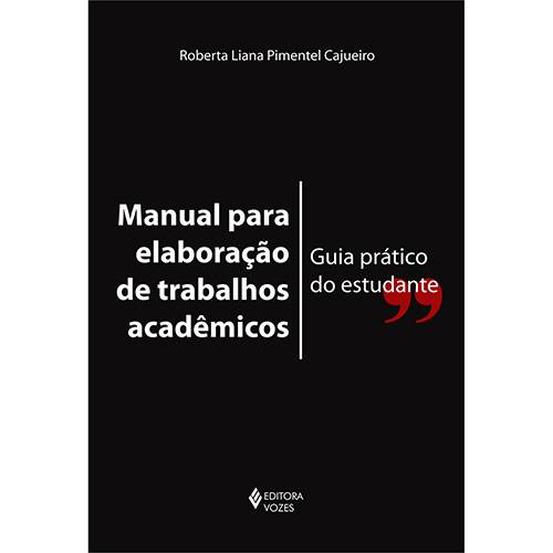 Manual para Elaboração de Trabalhos Acadêmicos: Guia Prático do Estudante