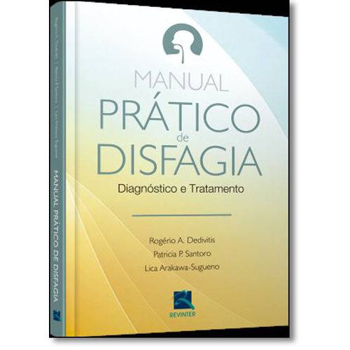 Manual Prático de Disfagia: Diagnóstico e Tratamento