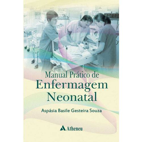 Manual Pratico de Enfermagem Neonatal