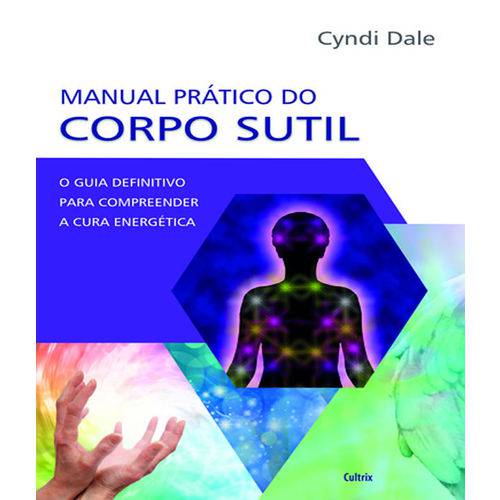 Manual Pratico do Corpo Sutil