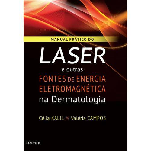 Manual Pratico do Laser e Outras Fontes de Energia Eletr na Dermatologia
