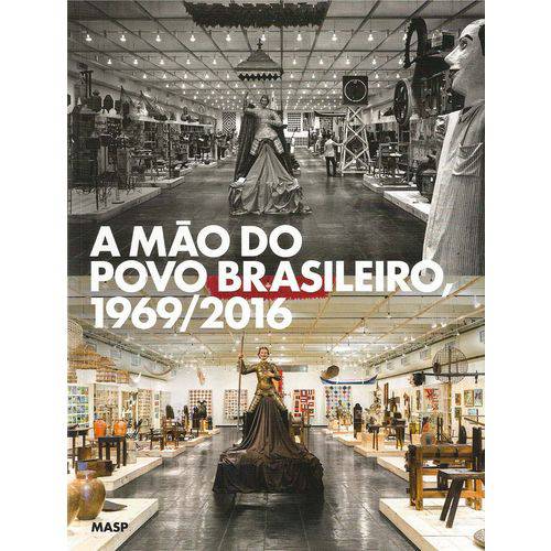Mao do Povo Brasileiro, a - 1969-2016