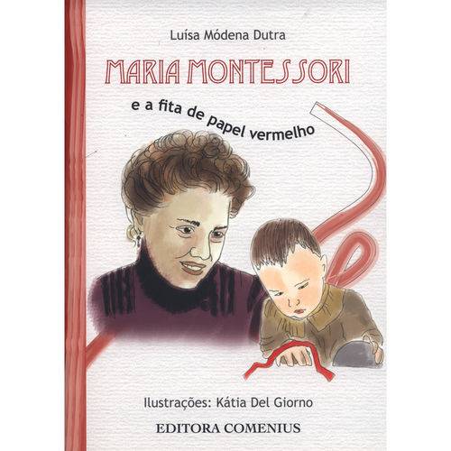 Maria Montessori e a Fita de Papel Vermelho