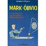 Mark Óbvio: o Marketing Facil para Pequenos e Microempresários