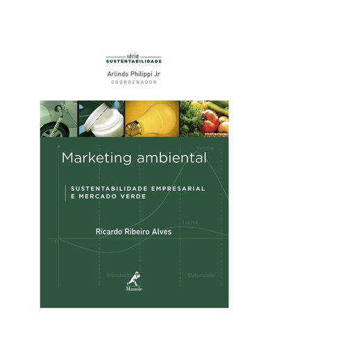 Marketing Ambiental: Sustentabilidade Empresarial e Mercado Verde
