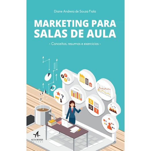 Marketing para Salas de Aula - Alta Books