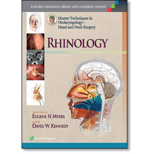 Master Techniques In Otolaryngology: Head And Neck Surgery - Rhinology