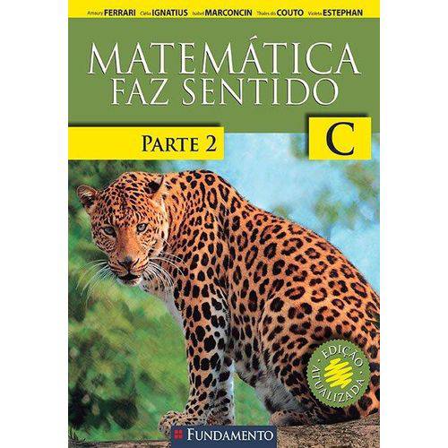 Matemática Faz Sentido - C - 3º Ano - Parte 2 - Versão Santo Inácio - 2ª Ed. 2015