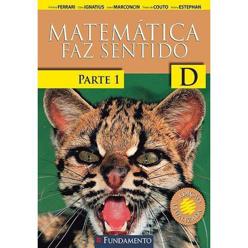 Matemática Faz Sentido - D - 4º Ano - Parte 1 - Versão Santo Inácio - 2ª Ed. 2015