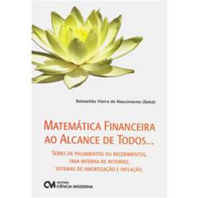 Matemática Financeira ao Alcance de Todos