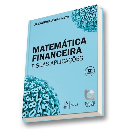 Matematica Financeira e Suas Aplicacoes - Atlas - 13 Ed