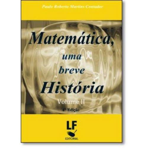 Matematica, uma Breve Historia Vol. 2 - 2ª Edicao