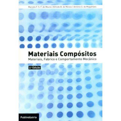 Materiais Compositos-materiais,fabrico e Comportamento Mecânico