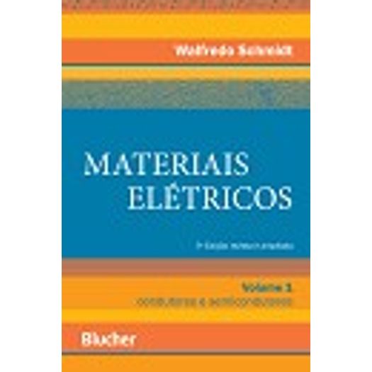 Materiais Eletricos - Vol 1 - Blucher