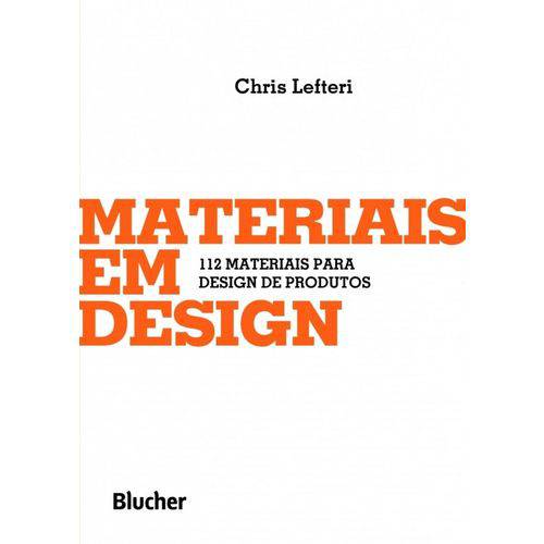 Materiais em Design - 112 Materiais para Design de Produtos