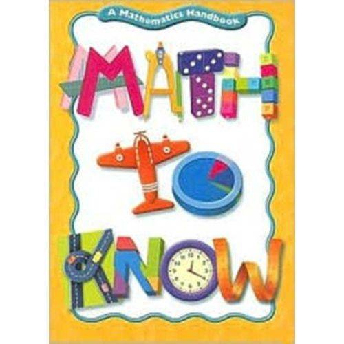 Math To Know: a Mathematics Handbook