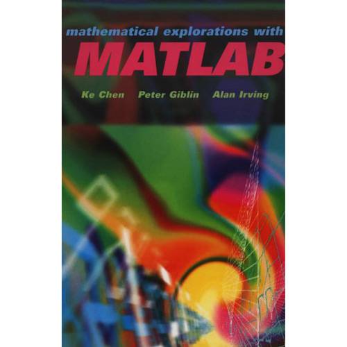 Mathematical Explorations With MATLAB