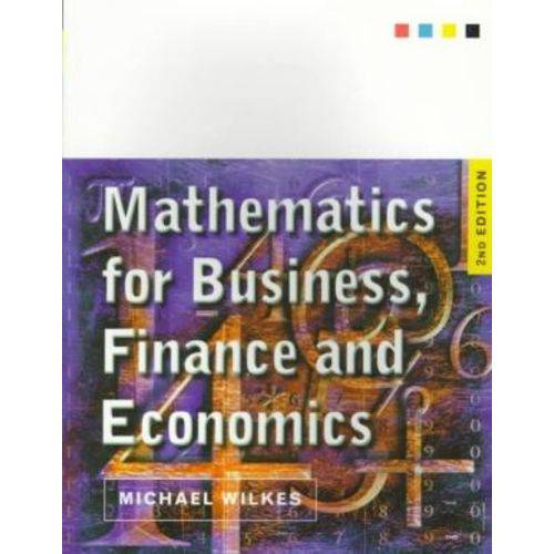 Mathematics For Business, Finance And Economics