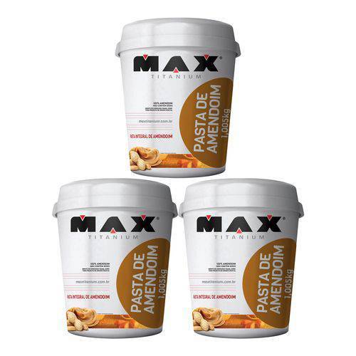 Max Titanium - Kit 3 X Pasta de Amendoim 1005kg