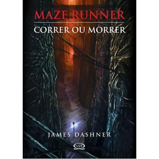 Maze Runner - Vol 1 - Correr ou Morrer - Vergara e Riba