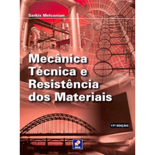 Mecanica Tecnica e Resistencia dos Materiais - Erica - 17 Ed