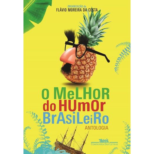 Melhor do Humor Brasileiro, o - Cia das Letras