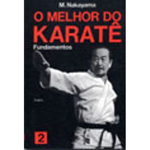 Melhor do Karate, o - Vol 2 - Cultrix
