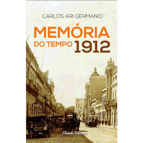 Memoria do Tempo - 1912