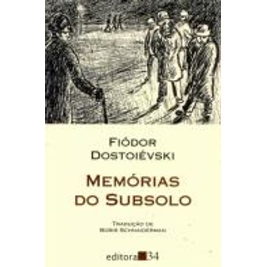 Memorias do Subsolo - Editora 34