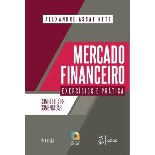 Mercado Financeiro - Exercicios e Pratica - Atlas