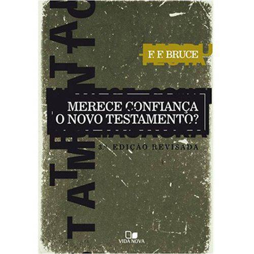 Merece Confiança o Novo Testamenton - F. F. Bruce