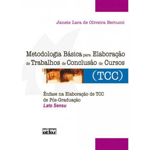Metodologia Básica para Elaboração de Trabalhos de Conclusão de Cursos (Tcc)