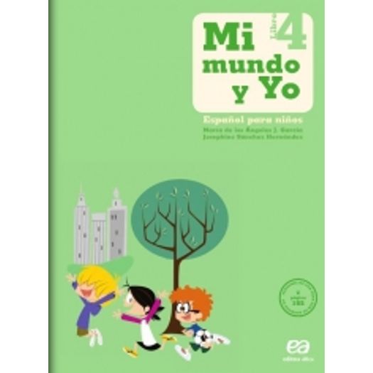 Mi Mundo Y Yo - Español para Niños 4