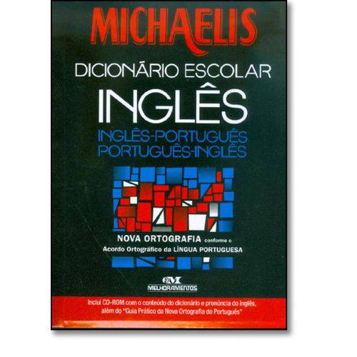 Michaelis: Dicionário Escolar Inglês Inglês-português Nova Ortografia
