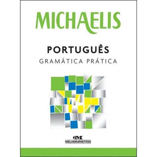 Michaelis Portugues Gramatica Pratica - 3ª Ed
