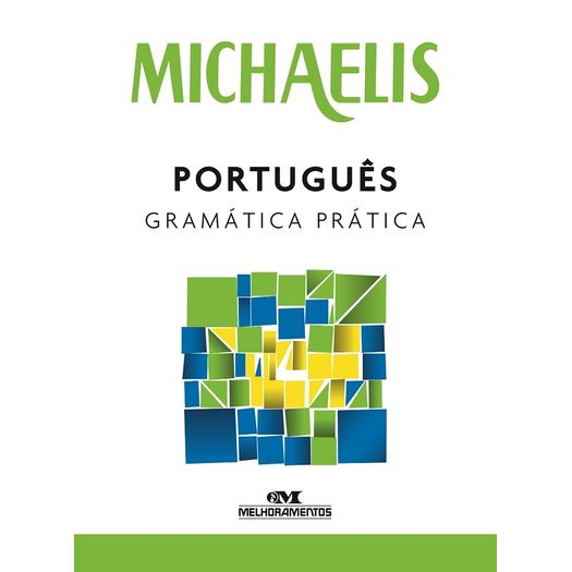 Michaelis Portugues Gramatica Pratica - Melhoramentos