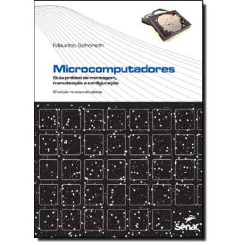 Microcomputadores - Guia Pratico de Montagem, Manutencao e Configuracao - Kit