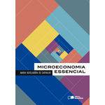 Microeconomia Essencial - 1ª Ed.
