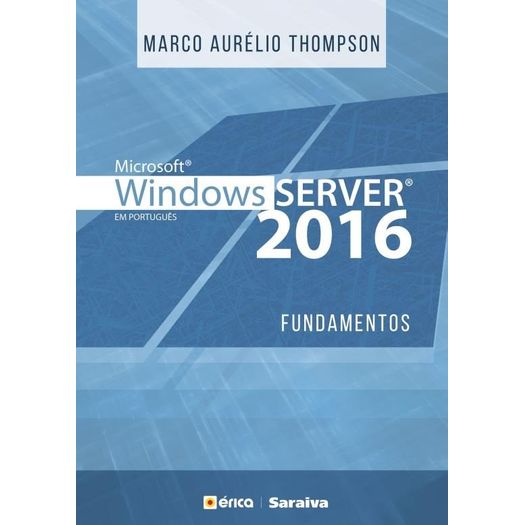 Microsoft Windows Server 2016 - Fundamentos - Erica