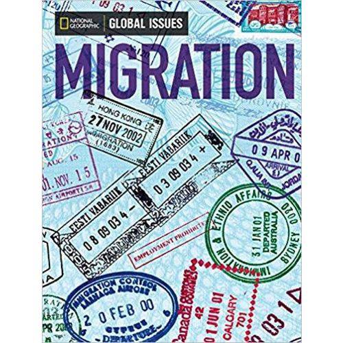 Migration - Global Issues - Above Level - National Geographic Learning - Cengage