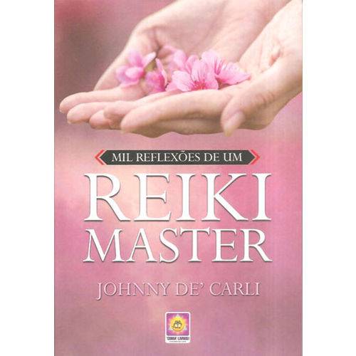 Mil Reflexoes de um Reiki Master
