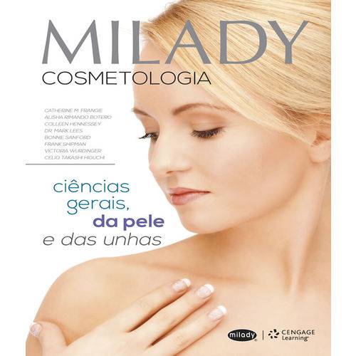 Milady Cosmetologia - Ciencias Gerais, da Pele e das Unhas