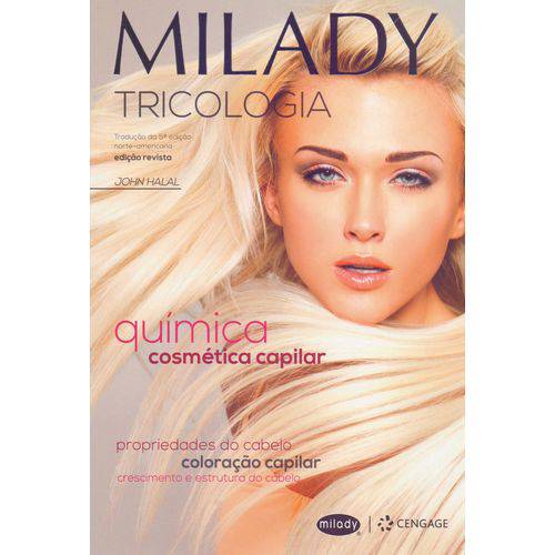 Milady - Tricologia e a Quimica Cosmetica Capilar