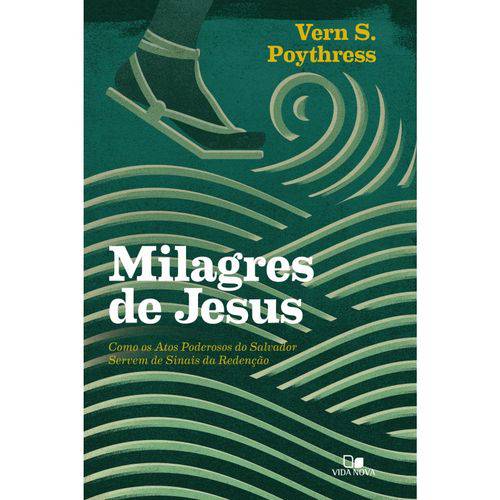 Milagres de Jesus - Poythress
